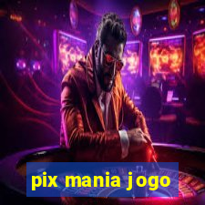 pix mania jogo